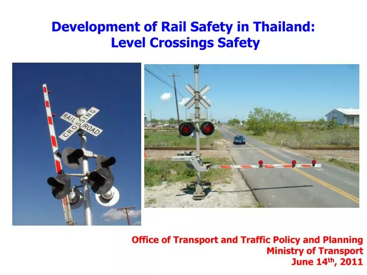 development of rail safety in thailand level crossings safety