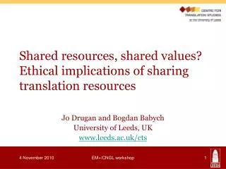 Shared resources, shared values? Ethical implications of sharing translation resources