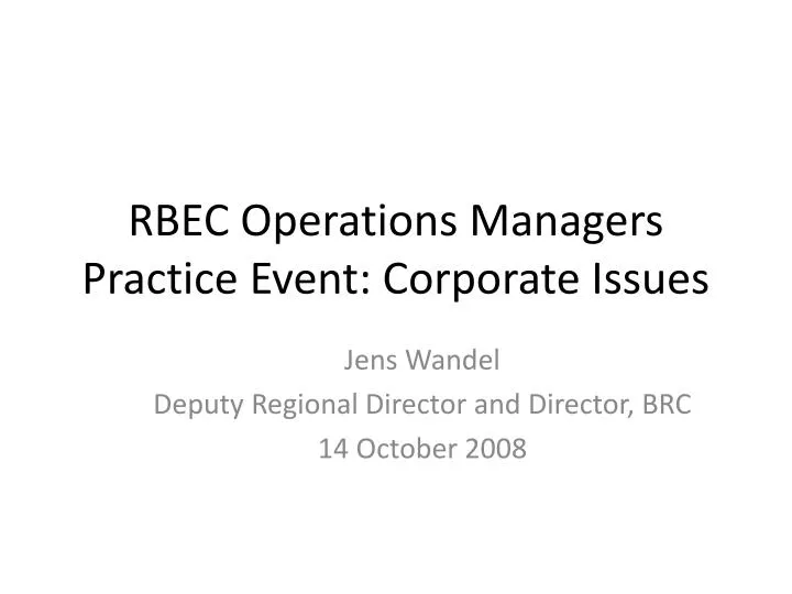 rbec operations managers practice event corporate issues