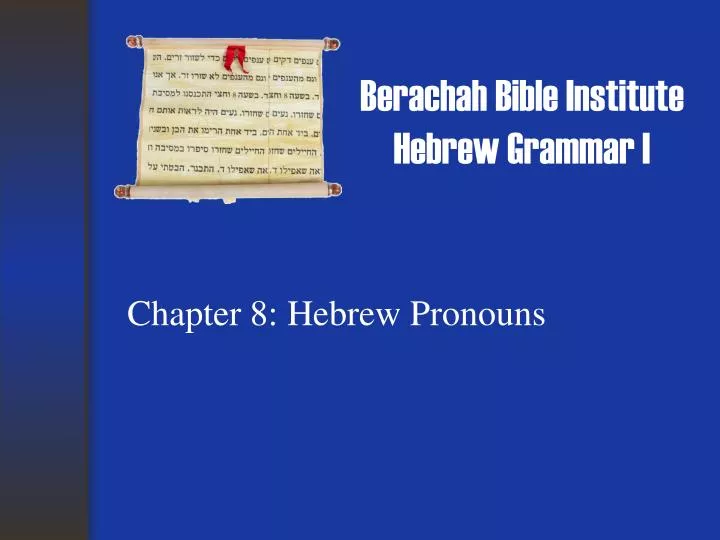 berachah bible institute hebrew grammar i