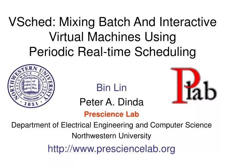 vsched mixing batch and interactive virtual machines using periodic real time scheduling