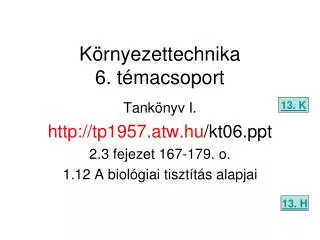 k rnyezettechnika 6 t macsoport