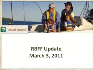 RBFF Update March 3, 2011