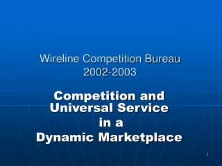 Wireline Competition Bureau 2002-2003
