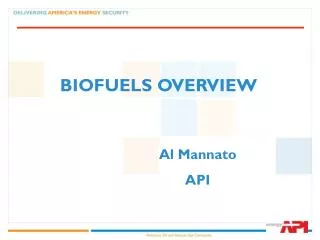 BIOFUELS OVERVIEW