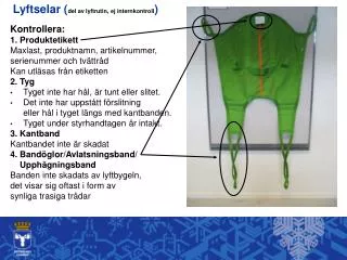 lyftselar del av lyftrutin ej internkontroll