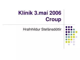 kl n k 3 ma 2006 croup