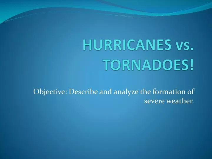 hurricanes vs tornadoes