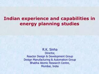 Indian experience and capabilities in energy planning studies