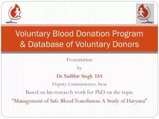 Voluntary Blood Donation Program &amp; Database of Voluntary Donors