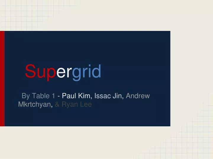 sup er grid