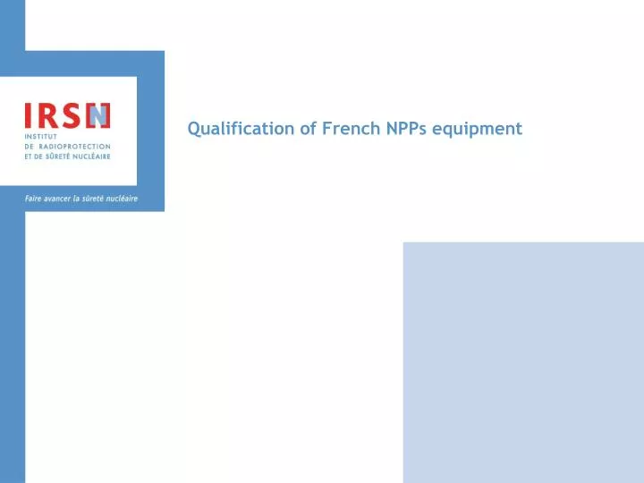 qualification of french npps equipment