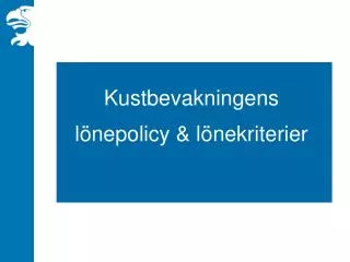 kustbevakningens l nepolicy l nekriterier