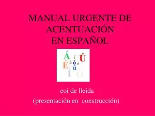 manual urgente de acentuaci n en espa ol