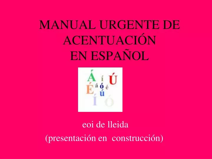 manual urgente de acentuaci n en espa ol