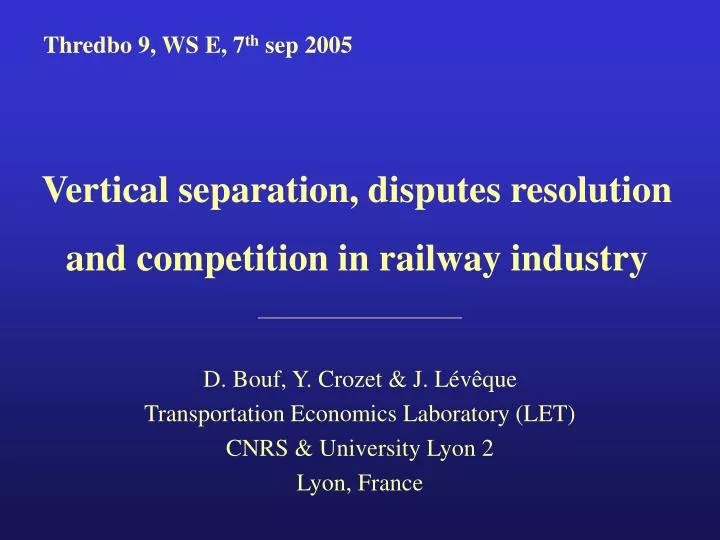 vertical separation disputes resolution and competition in railway industry