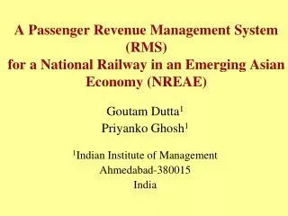 Goutam Dutta 1 Priyanko Ghosh 1 1 Indian Institute of Management Ahmedabad-380015 India