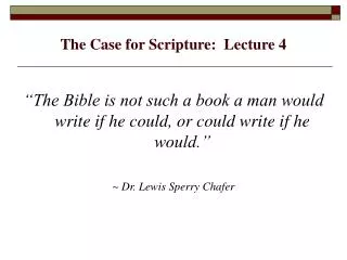 The Case for Scripture: Lecture 4
