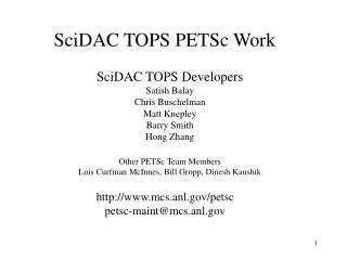 SciDAC TOPS PETSc Work