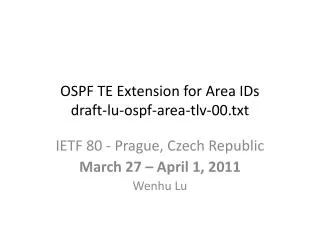 OSPF TE Extension for Area IDs draft-lu-ospf-area-tlv-00.txt