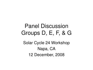 Panel Discussion Groups D, E, F, &amp; G