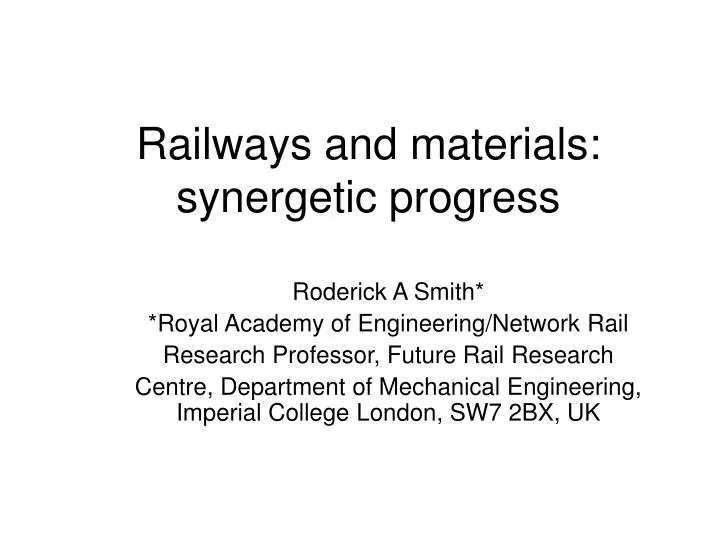 railways and materials synergetic progress