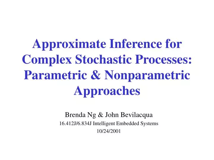 approximate inference for complex stochastic processes parametric nonparametric approaches