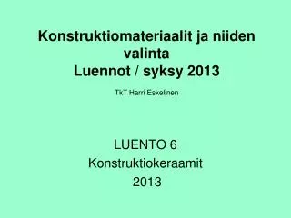 luento 6 konstruktiokeraamit 2013