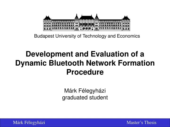 development and evaluation of a dynamic bluetooth network formation procedure
