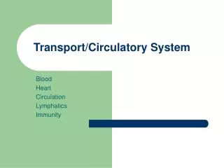 Transport/Circulatory System