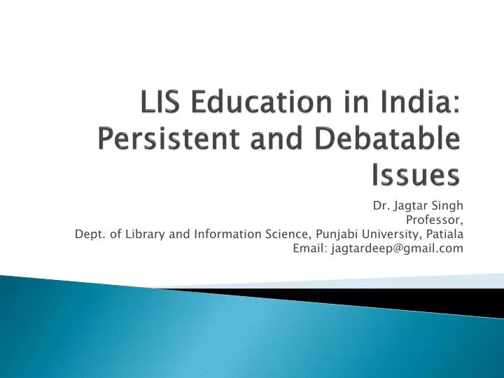 lis education in india persistent and debatable issues