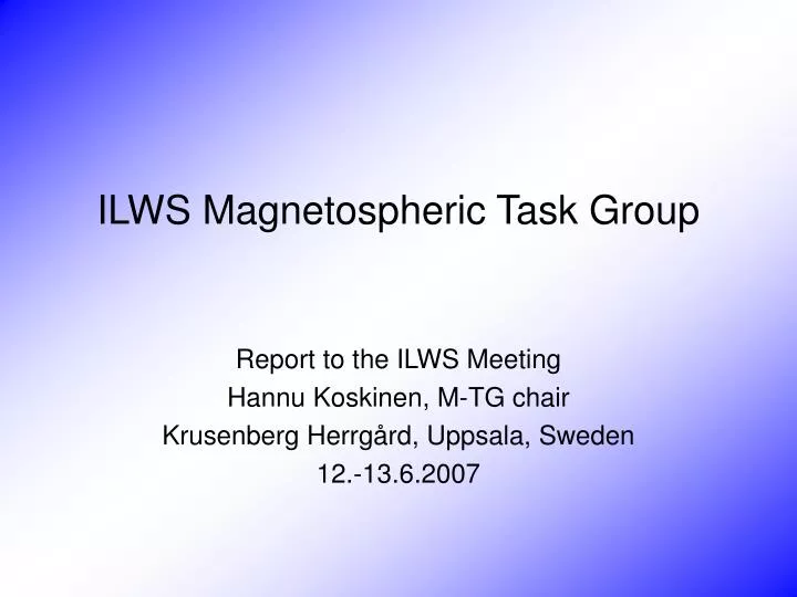 ilws magnetospheric task group