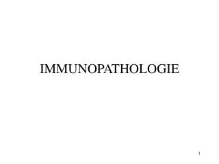 IMMUNOPATHOLOGIE