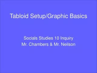 Tabloid Setup/Graphic Basics