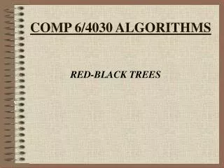 COMP 6/4030 ALGORITHMS