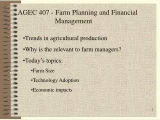 AGEC 407 - Farm Planning and Financial 			 Management