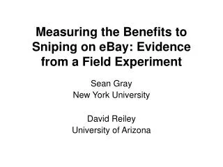 Measuring the Benefits to Sniping on eBay: Evidence from a Field Experiment
