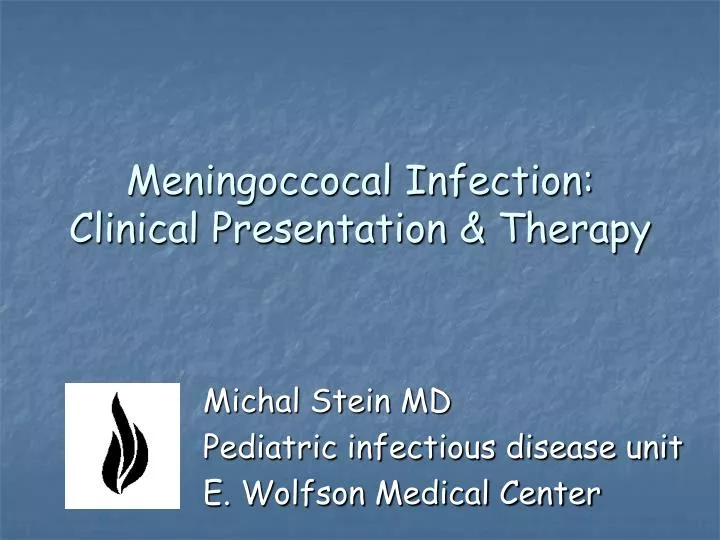 meningoccocal infection clinical presentation therapy