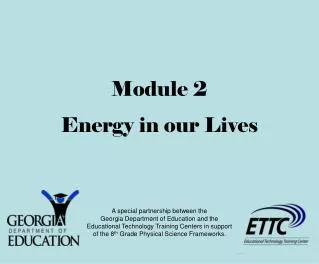 Module 2 Energy in our Lives