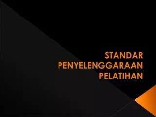 standar penyelenggaraan pelatihan