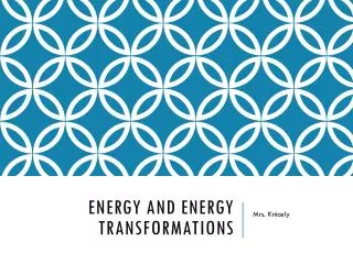 Energy and Energy Transformations