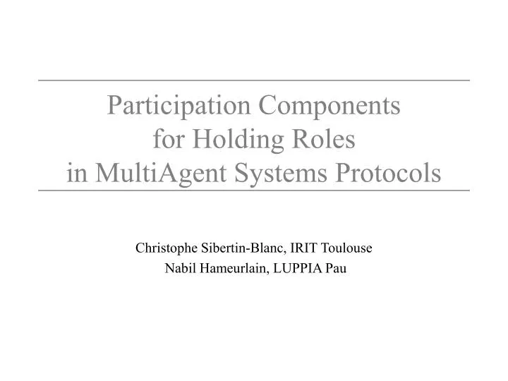 participation components for holding roles in multiagent systems protocols
