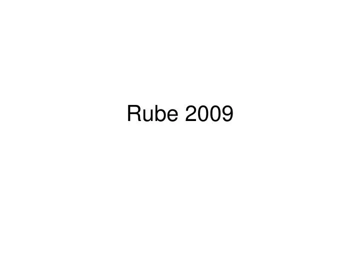 rube 2009