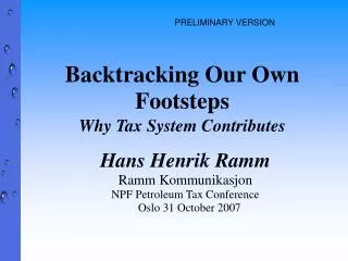 Backtracking Our Own Footsteps Why Tax System Contributes