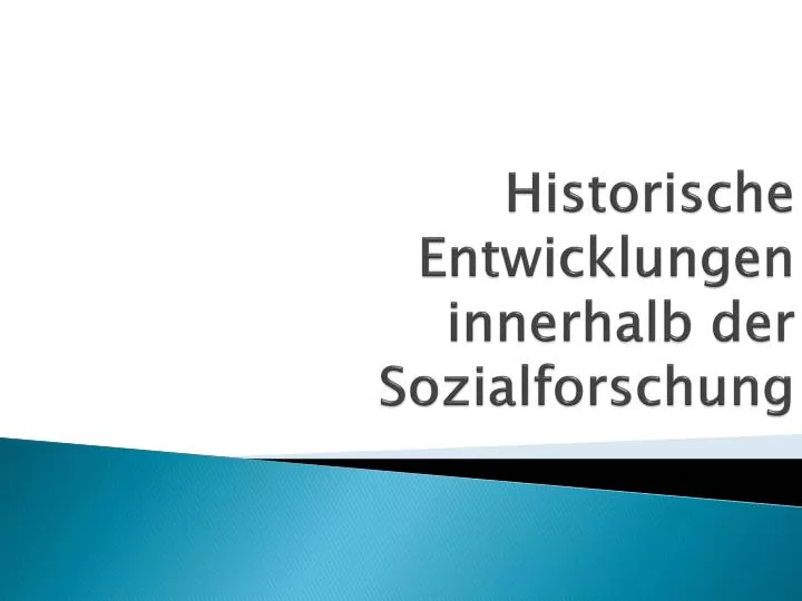 historische entwicklungen innerhalb der sozialforschung