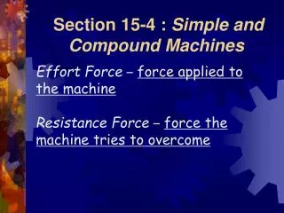 Section 15-4 : Simple and Compound Machines