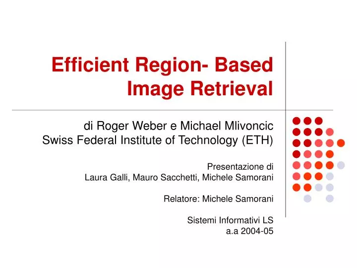 efficient region based image retrieval