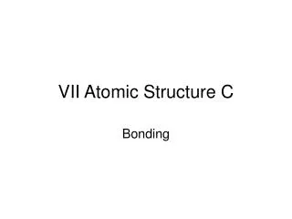VII Atomic Structure C