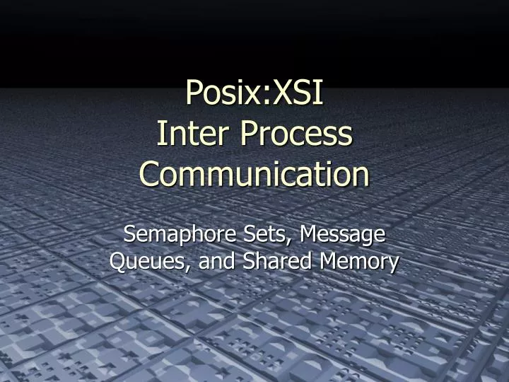 posix xsi inter process communication