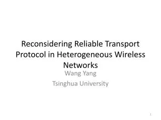 Reconsidering Reliable Transport Protocol in Heterogeneous Wireless Networks
